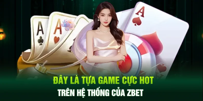 Baccarat là tựa game cực kì hot tại Casino Trực Tuyến Zbet