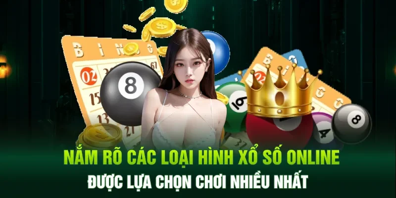 Các loại hình lô đề online được người chơi lựa chọn nhiều nhất
