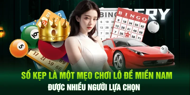 Số kẹp là một mẹo chơi lô đề miền Nam được nhiều người lựa chọn