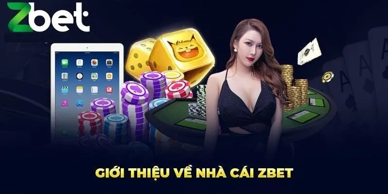 Giới thiệu nhà cái zbet